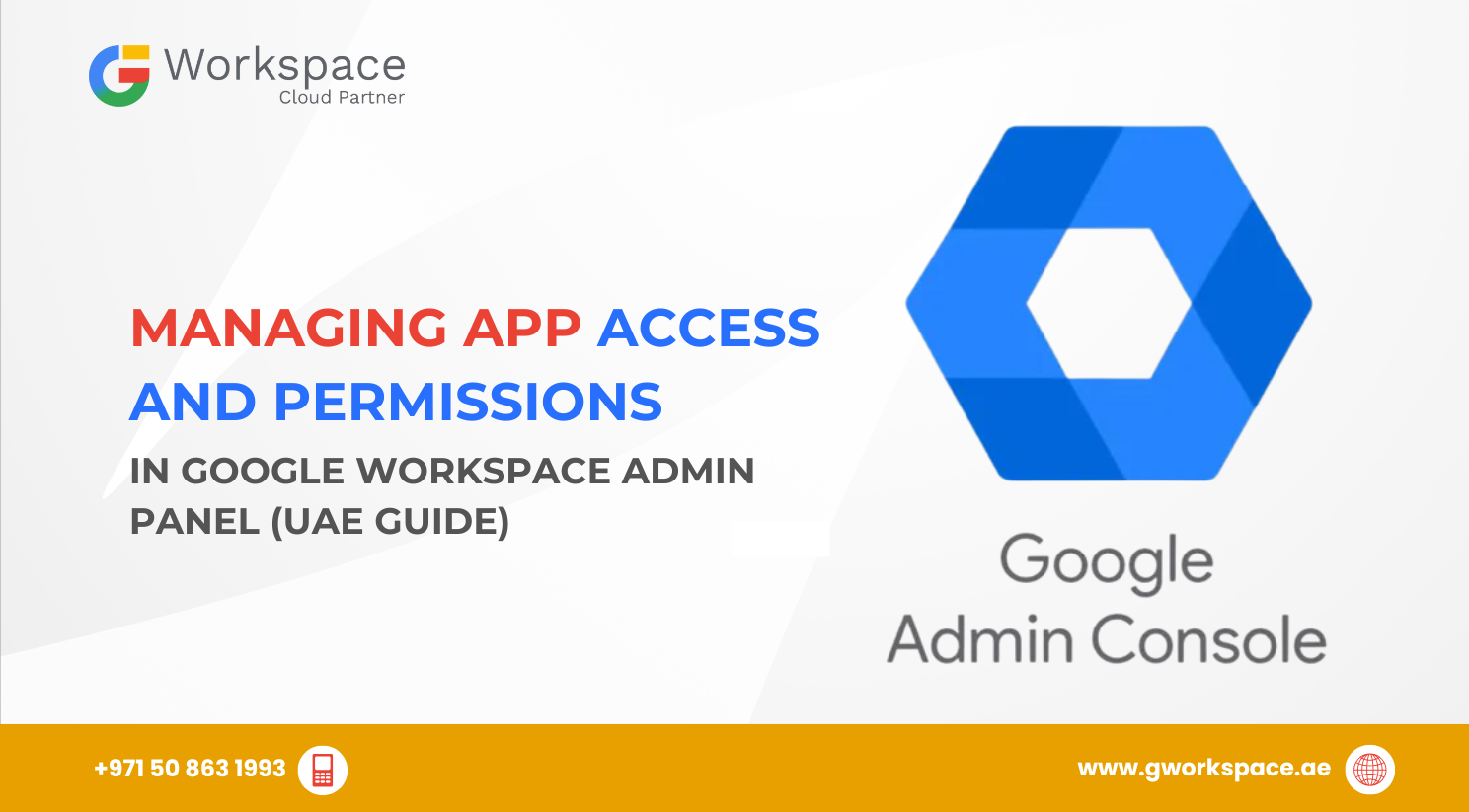 Managing App Access and Permissions in Google Workspace Admin Panel (UAE Guide)