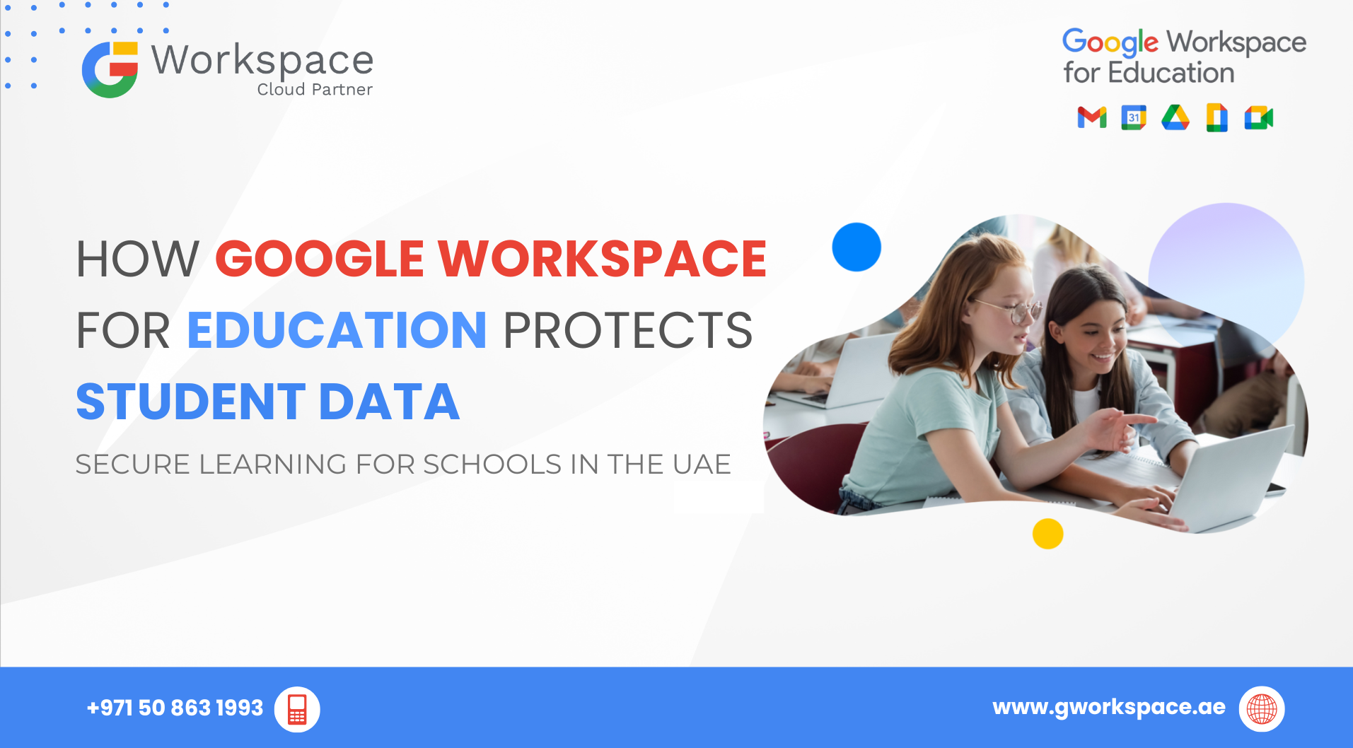 How Google Workspace for Education Protects Student Data | Secure Learning for Schools in the UAE