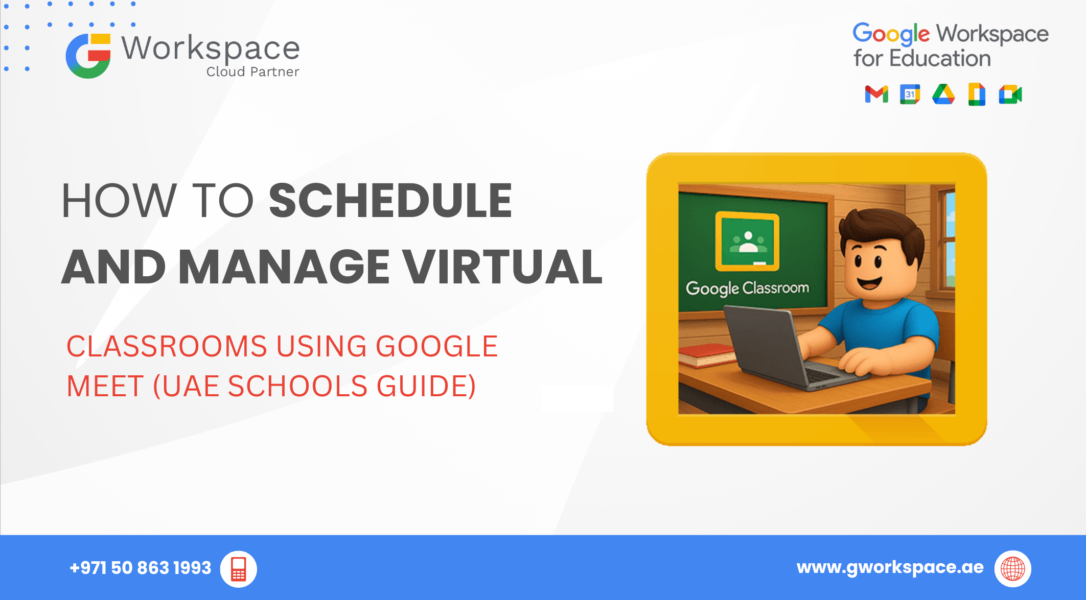 Schedule & Manage Virtual Classrooms with Google Meet (UAE)